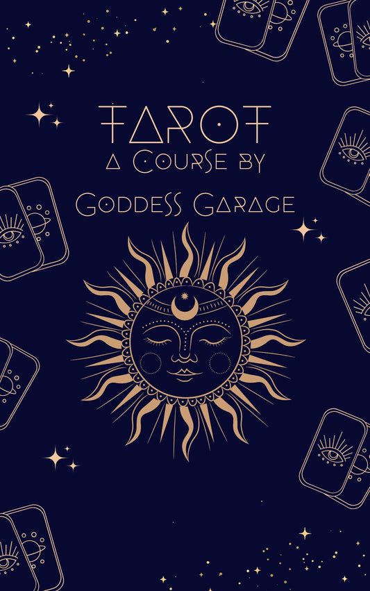 Tarot: A Course by Goddess Garage